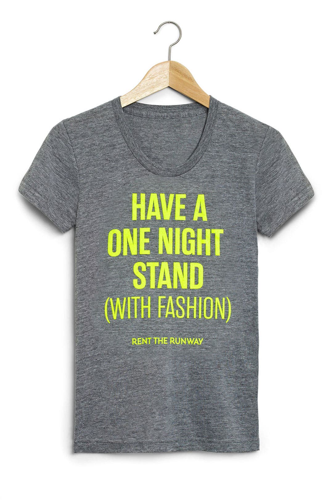 Have A One Night Stand (with Fashion) T by RTR On Campus